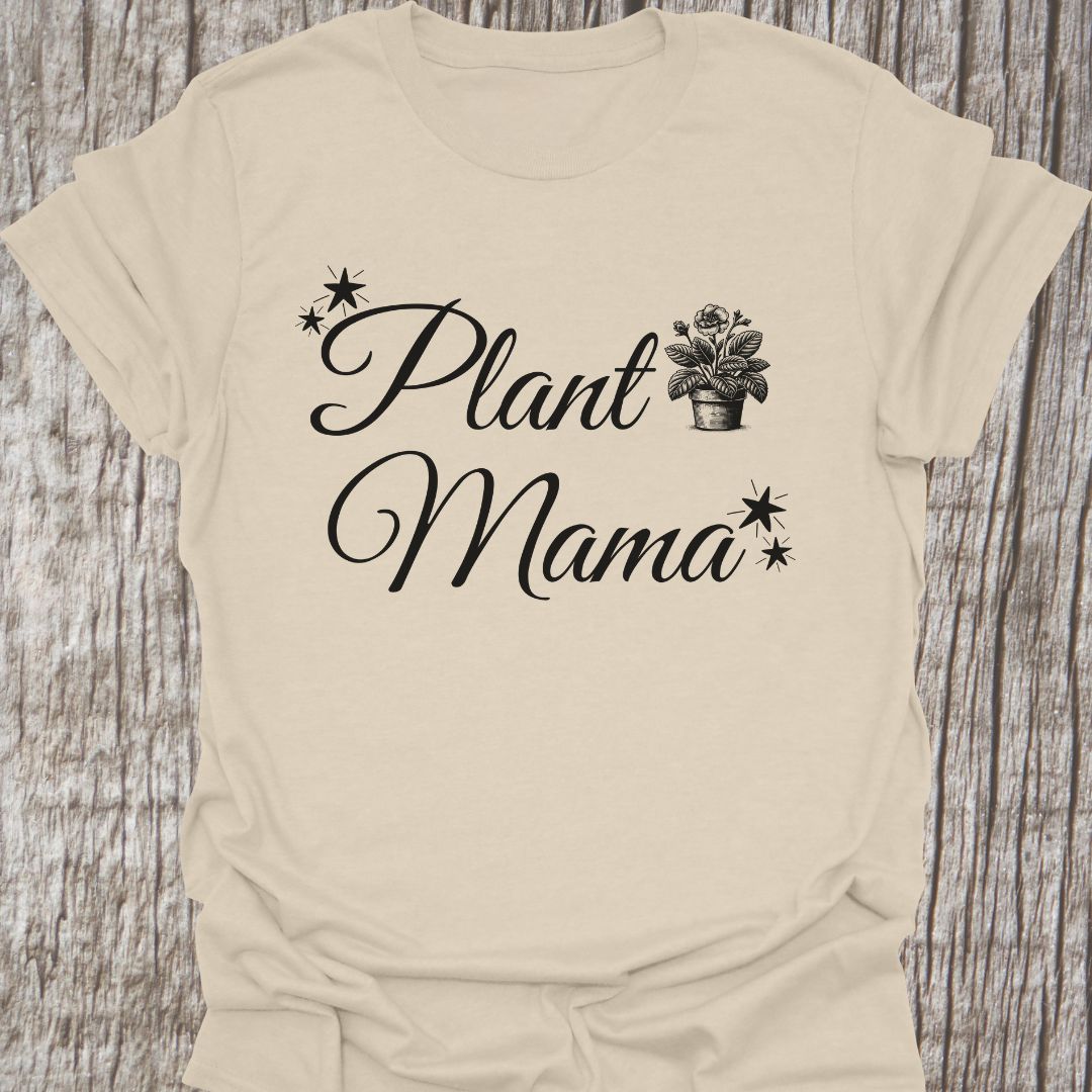 Plant Mama T-Shirt