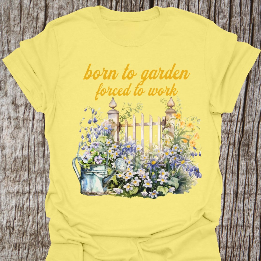 Born to garden, obliged to work T-shirt in light yellow with elegant floral and gate design.