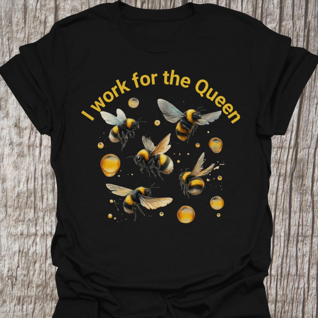 I Work for the Queen T-Shirt