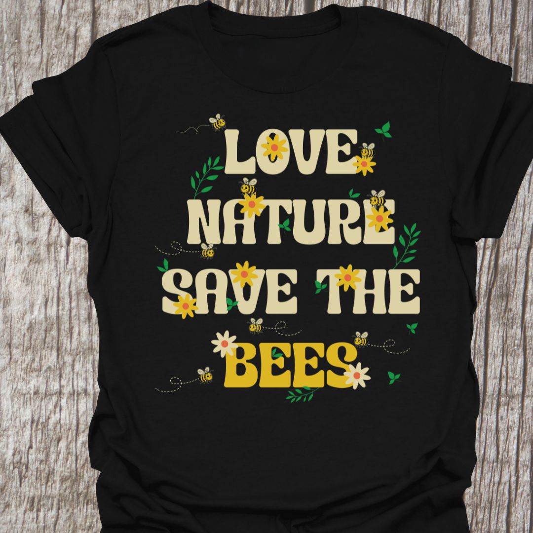 Love Nature, Save The Bees T-shirt