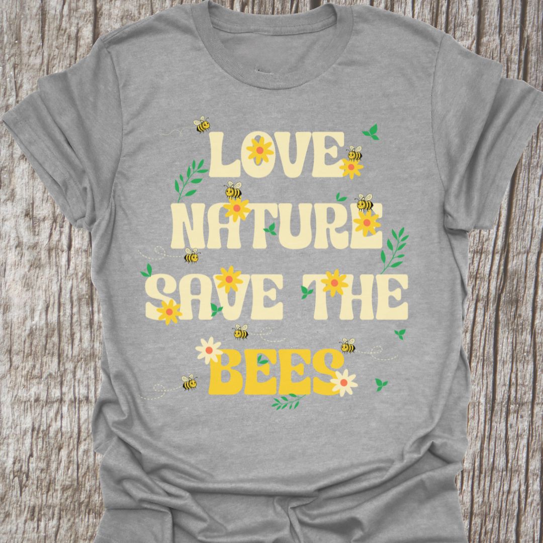 Love Nature, Save The Bees T-shirt