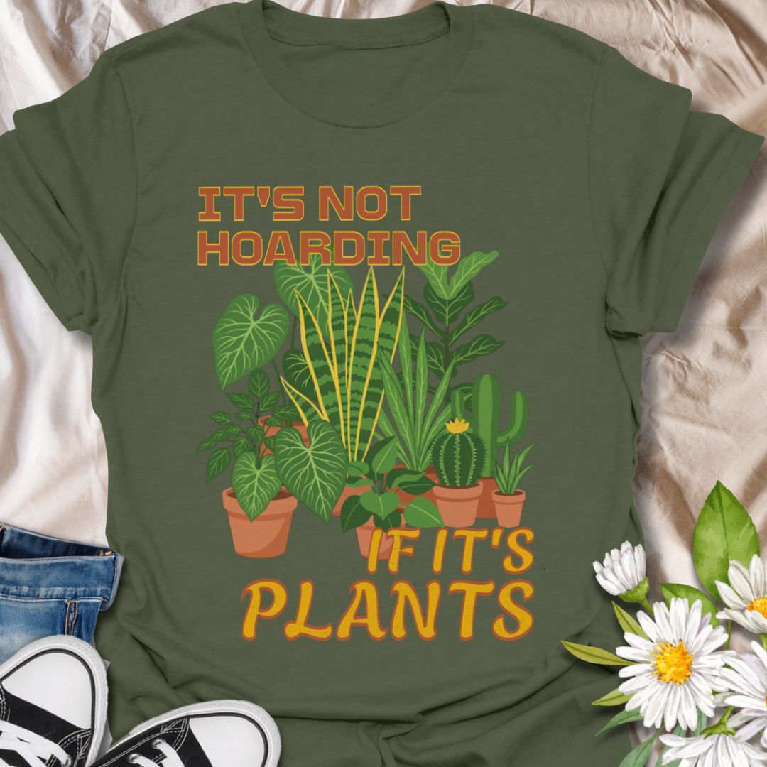 Funny plant lover t-shirt featuring the phrase “It’s Not Hoarding If It’s Plants” with a houseplant graphic. Perfect for plant parents, indoor gardeners, houseplant collectors, and anyone obsessed with leafy green friends.