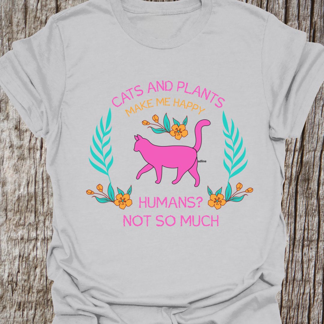Cat and Plants Make Me Happy, Humans? Not So Much text and image design with pink cat as main image and decorative leaves, and flowers. Ice Grey t-shirt