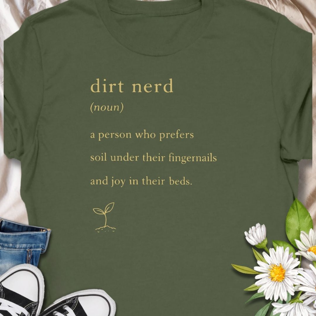 Dirt Nerd Gardening T-Shirt