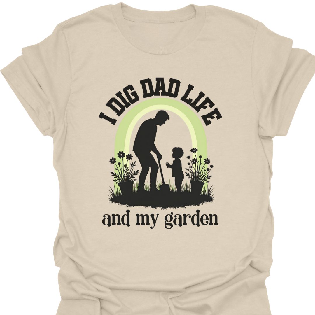 Dig Dad Life T-Shirt