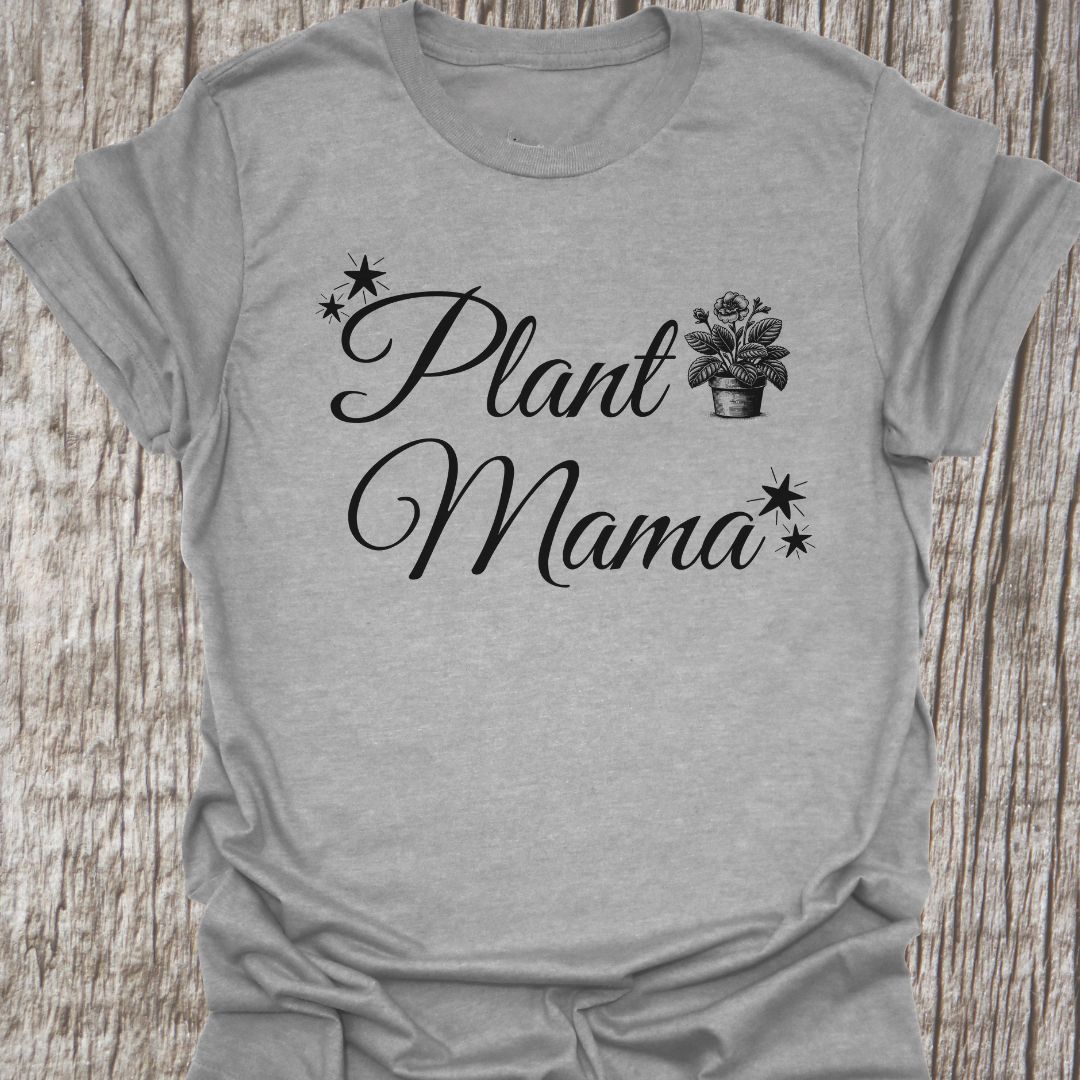 Plant Mama T-Shirt
