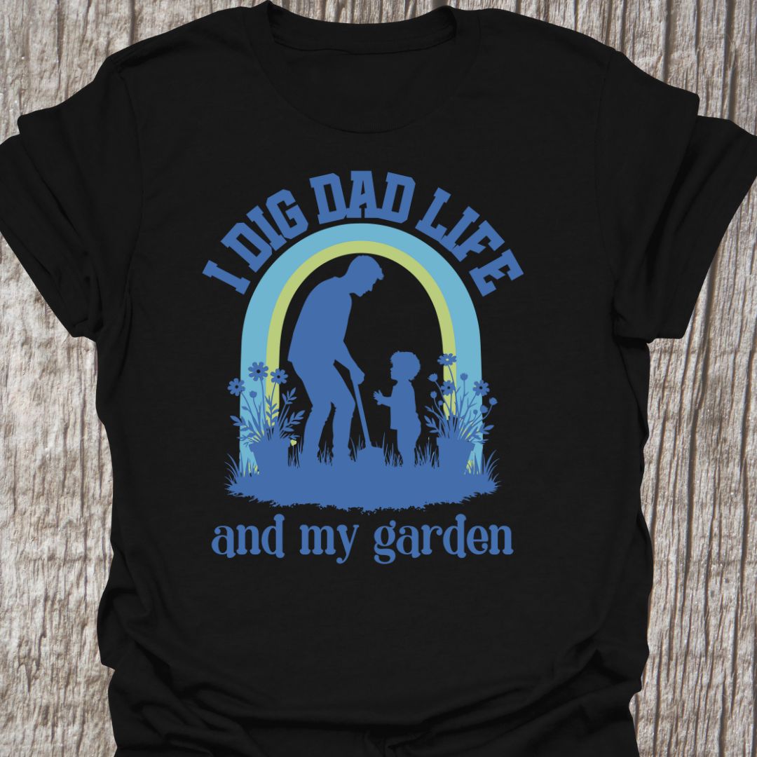 Dig Dad Life T-Shirt