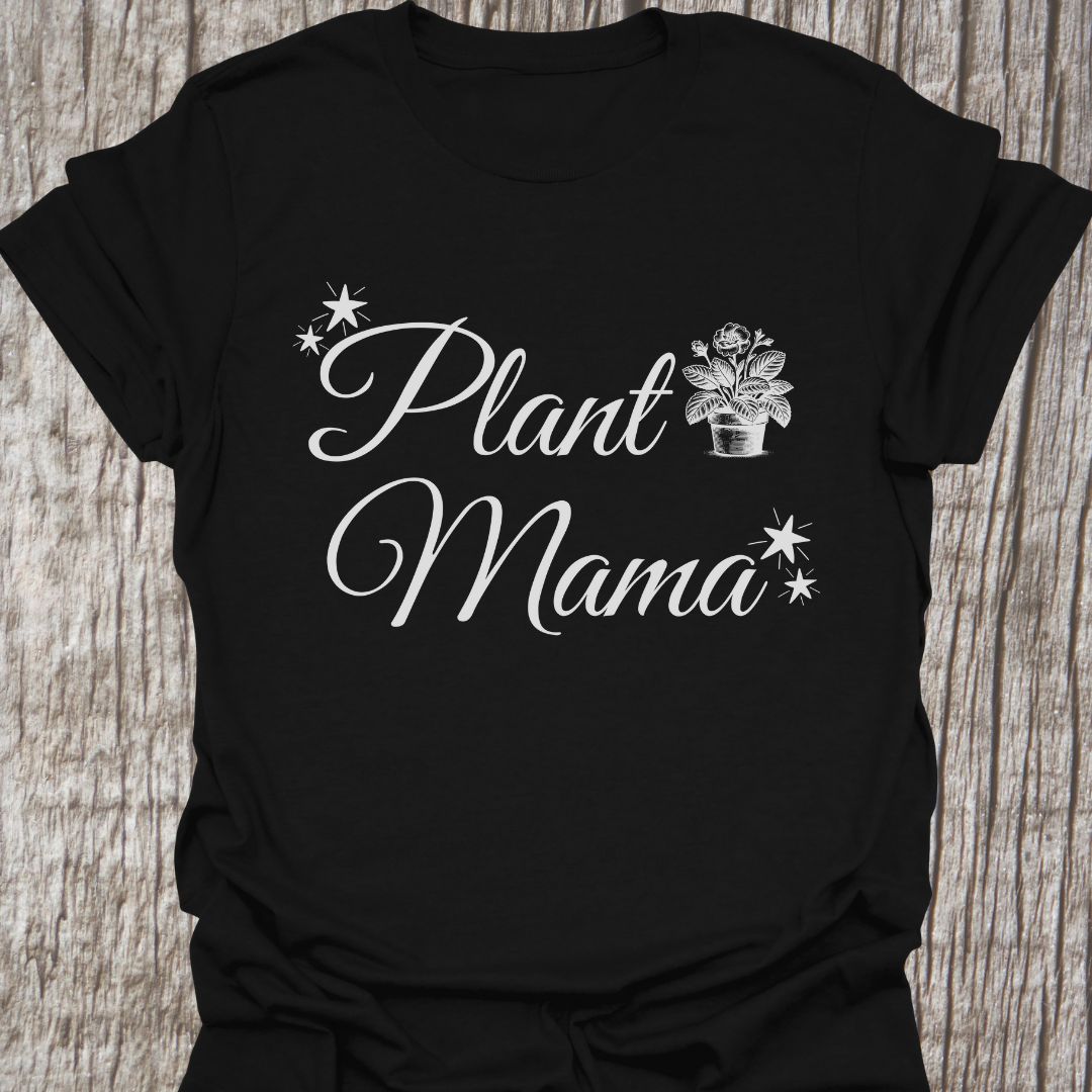 Plant Mama T-Shirt