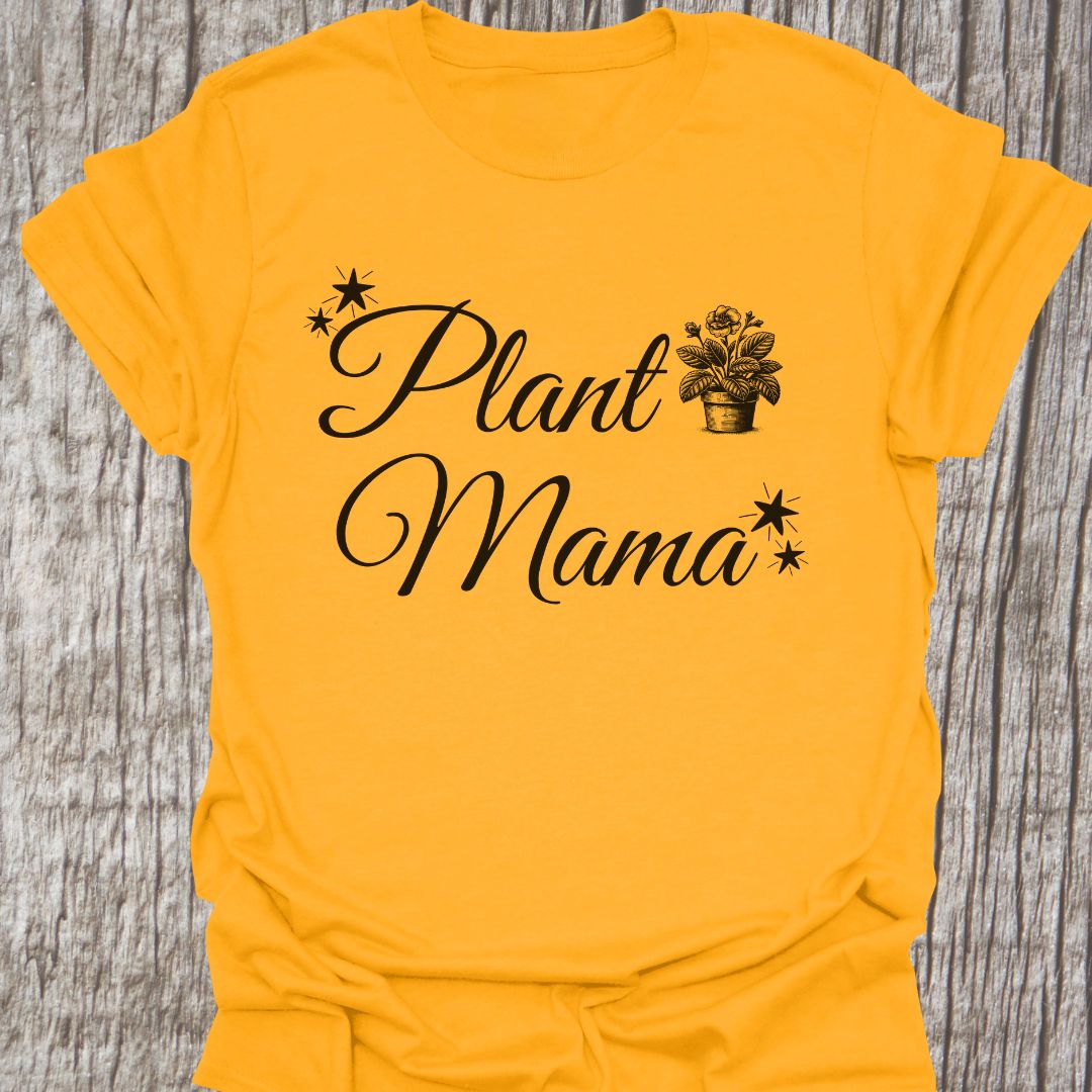 Plant Mama T-Shirt