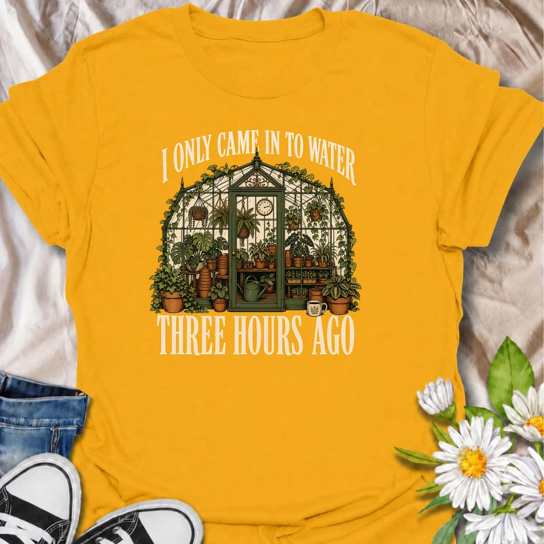 A funny greenhouse T-shirt for plant lovers who visit for one quick watering job and somehow stay for hours. A great gift for gardeners and plant parents.