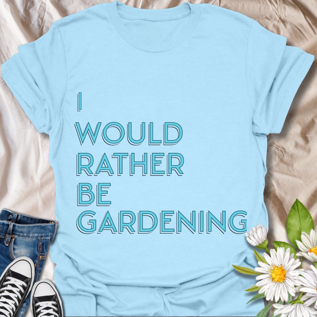 Perfect for any passionate gardener, this minimalist design boldly declares "I Would Rather Be Gardening." A great casual shirt for plant lovers who always prefer time in the garden over anything else.