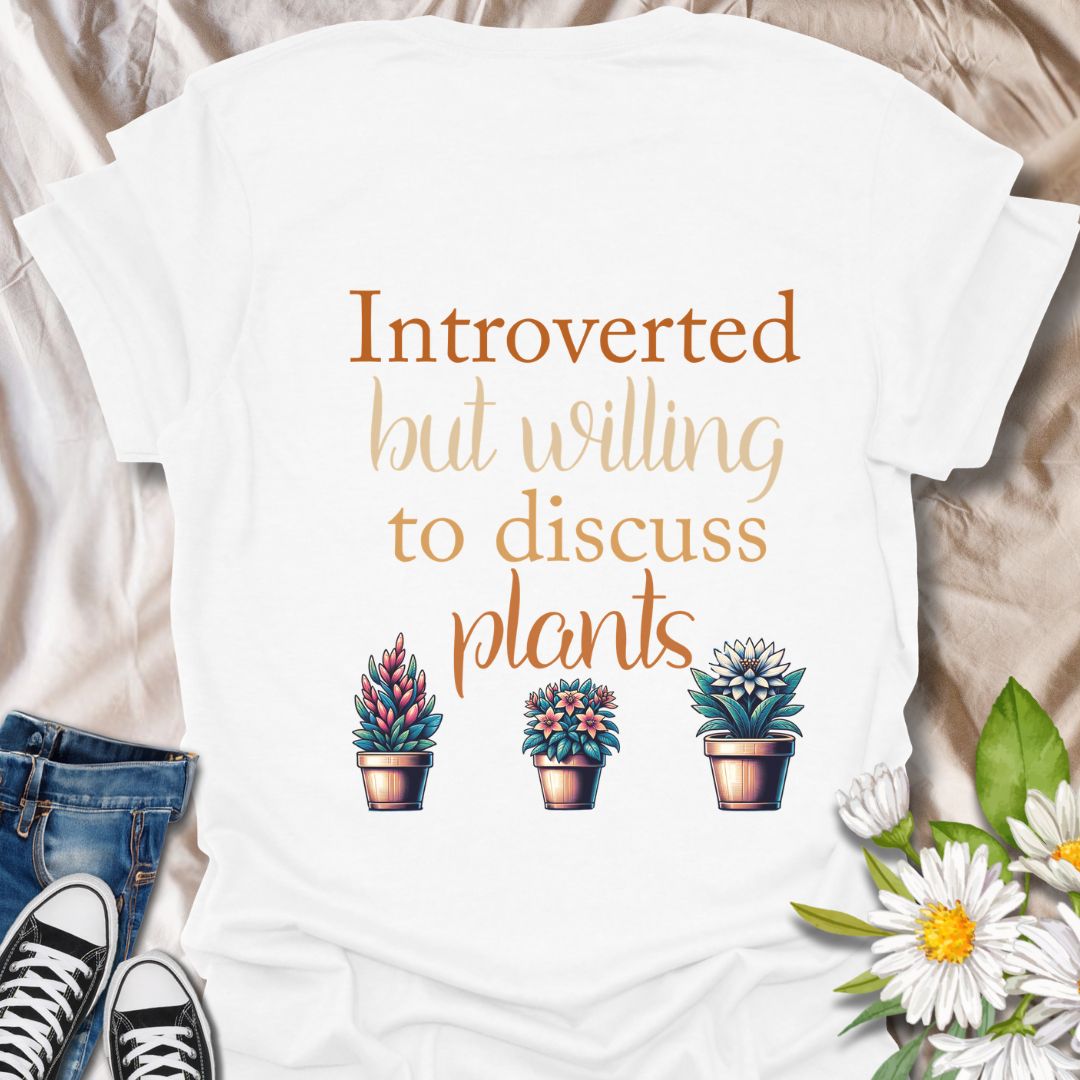 Show off your quiet nature and leafy passions with this “Introverted but Willing to Discuss Plants” t-shirt. Featuring charming potted plants and playful fonts, it’s perfect for plant lovers who prefer petals over people.