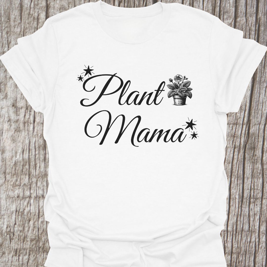 Plant Mama T-Shirt