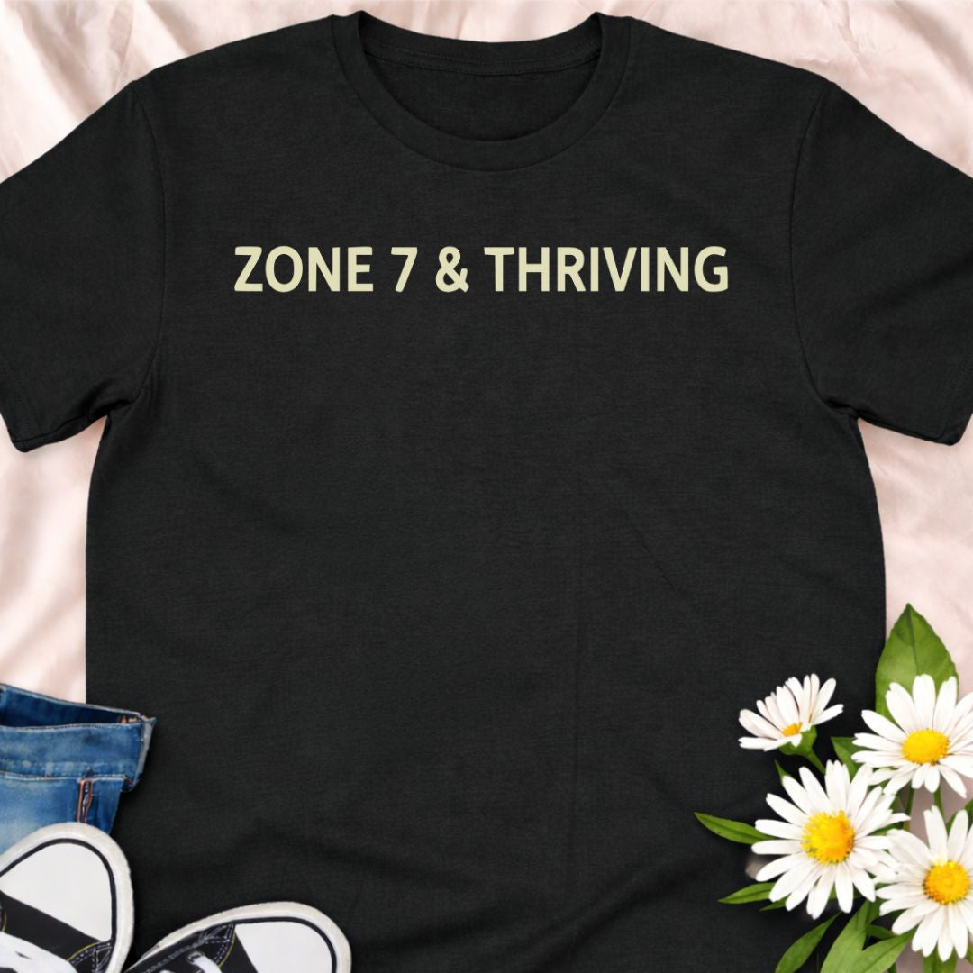 "Zone 7 & Thriving” minimalist gardening t-shirt for proud Zone 7 growers. Perfect for plant lovers, backyard gardeners, and flower enthusiasts who know their USDA hardiness zone and wear it with pride.