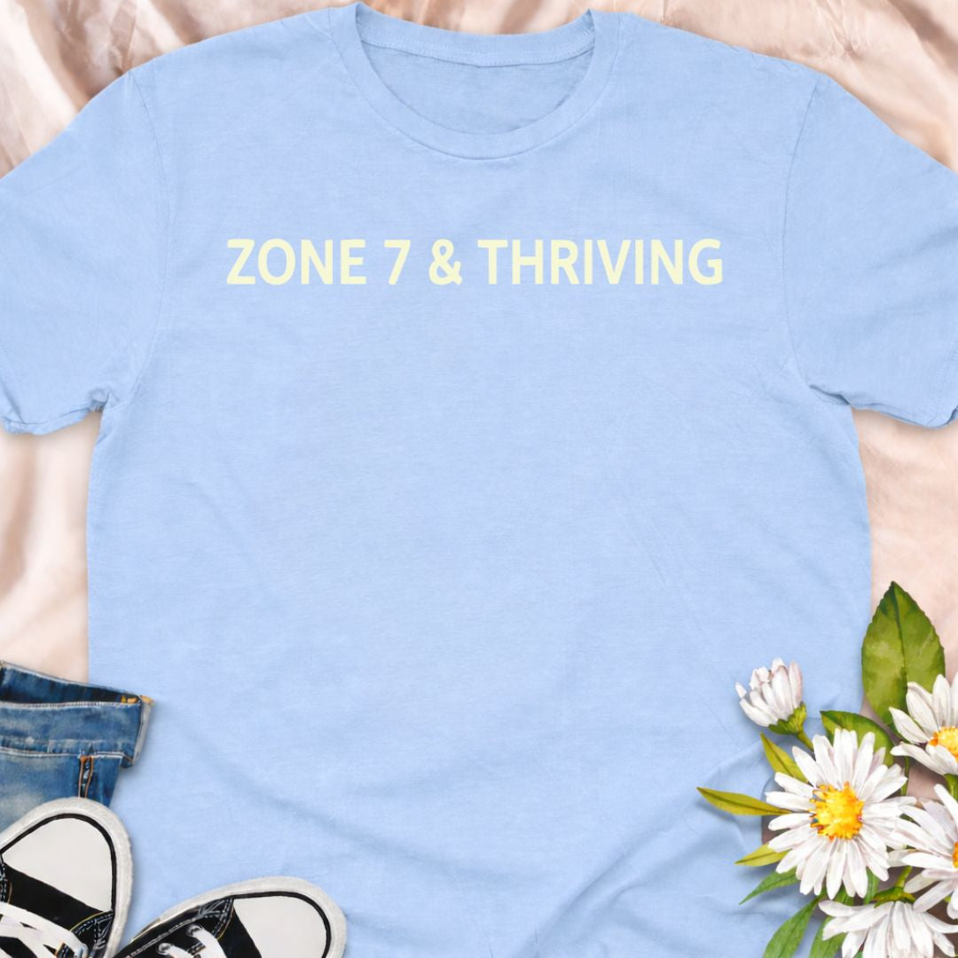 "Zone 7 & Thriving” minimalist gardening t-shirt for proud Zone 7 growers. Perfect for plant lovers, backyard gardeners, and flower enthusiasts who know their USDA hardiness zone and wear it with pride.