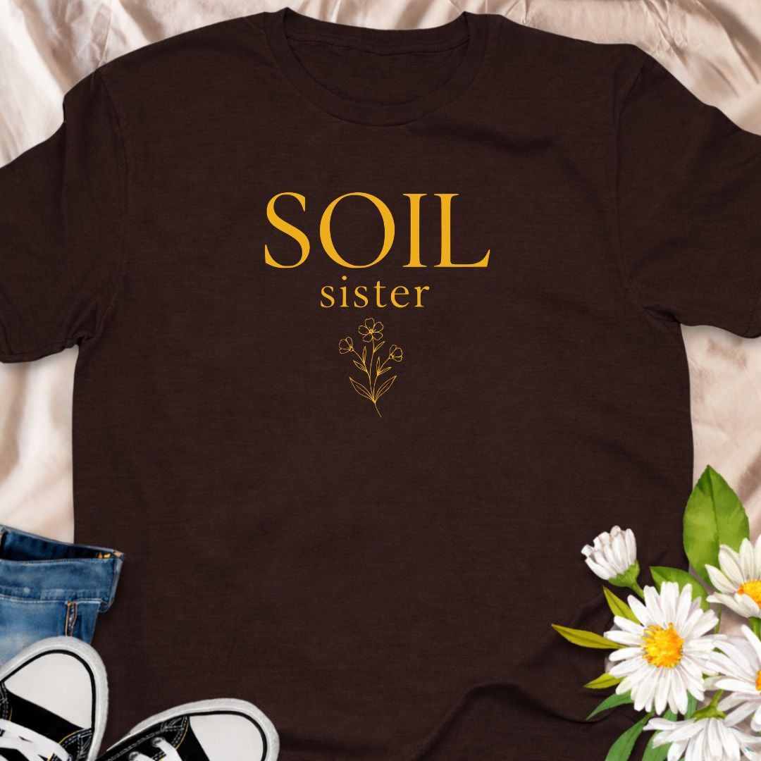 Soil Sister Gardening T-Shirt