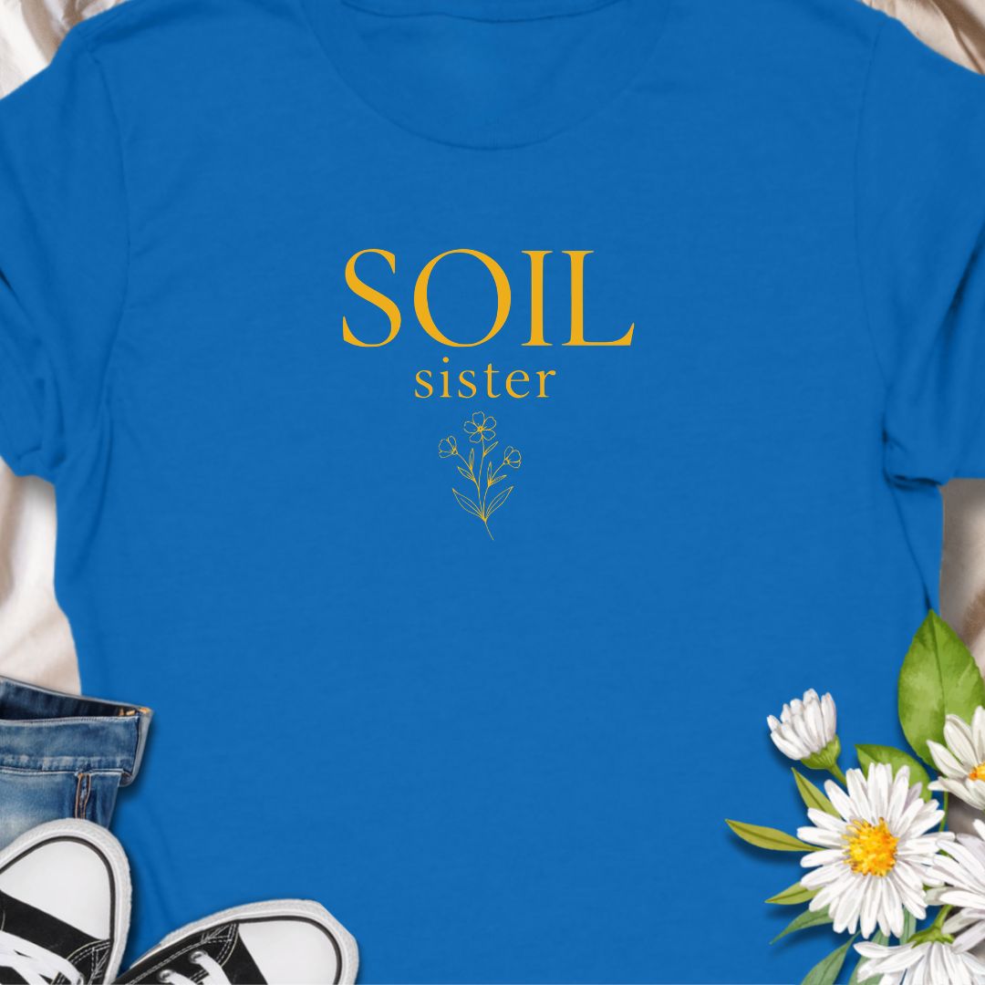 Soil Sister Gardening T-Shirt