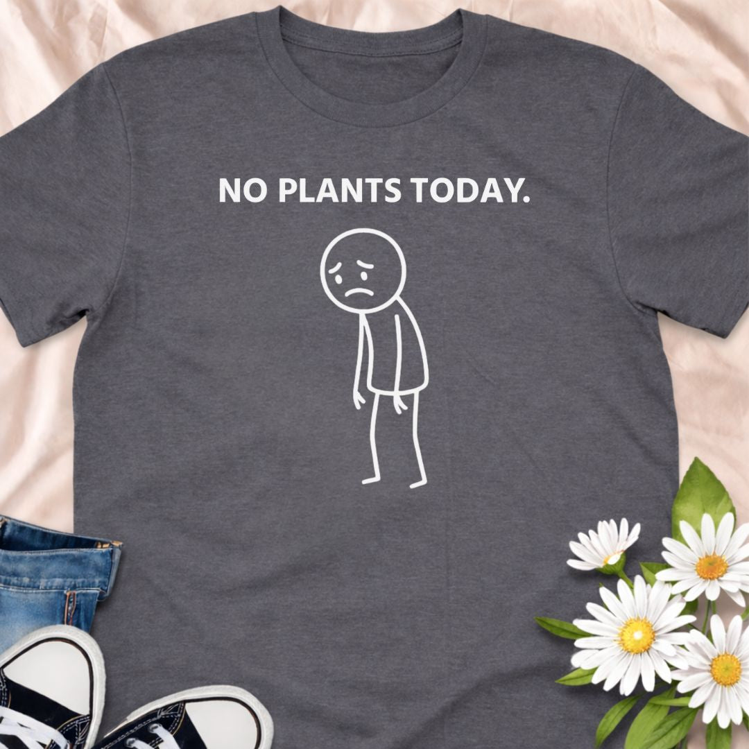 No plants today. A relatable and funny plant lover stick man design shirt for gardeners and houseplant enthusiasts who know the struggle. Featuring a clean minimalist design, this soft unisex tee makes a perfect gift for plant parents, indoor plant lovers, and anyone obsessed with greenery.
