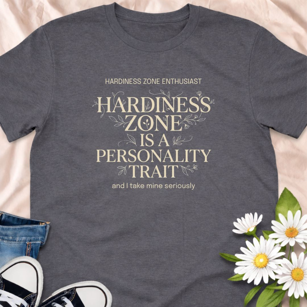 For gardeners who know their USDA zone by heart. This “Hardiness Zone Is a Personality Trait” t-shirt is perfect for plant lovers, garden planners, and anyone obsessed with growing the right plants in the right climate. A funny and relatable tee for serious gardeners, plant collectors, and backyard growers.