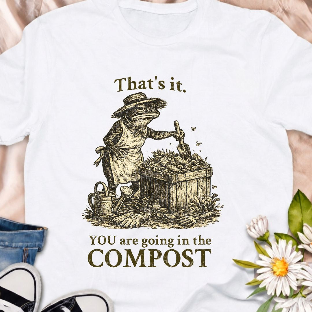 For gardeners who take composting seriously. This funny “You Are Going In The Compost” t-shirt features a vintage-style garden illustration and is perfect for compost lovers, vegetable gardeners, and anyone who enjoys a little dark gardening humor.