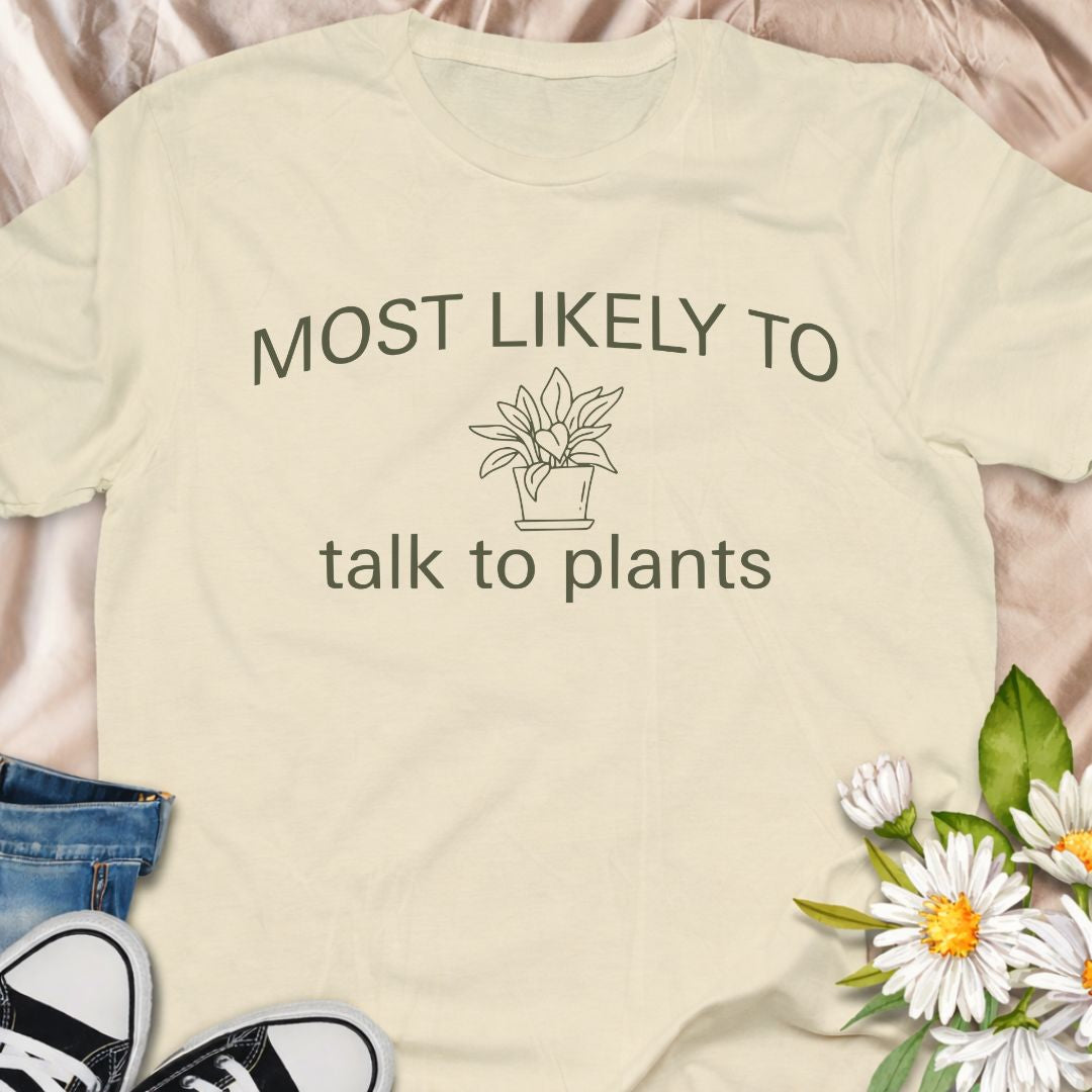 For plant lovers who know their plants are great listeners. This “Most Likely To Talk To Plants” t-shirt is perfect for houseplant enthusiasts, gardeners, and proud plant parents. A fun botanical tee for anyone who loves plants, gardening, and a little plant humor.