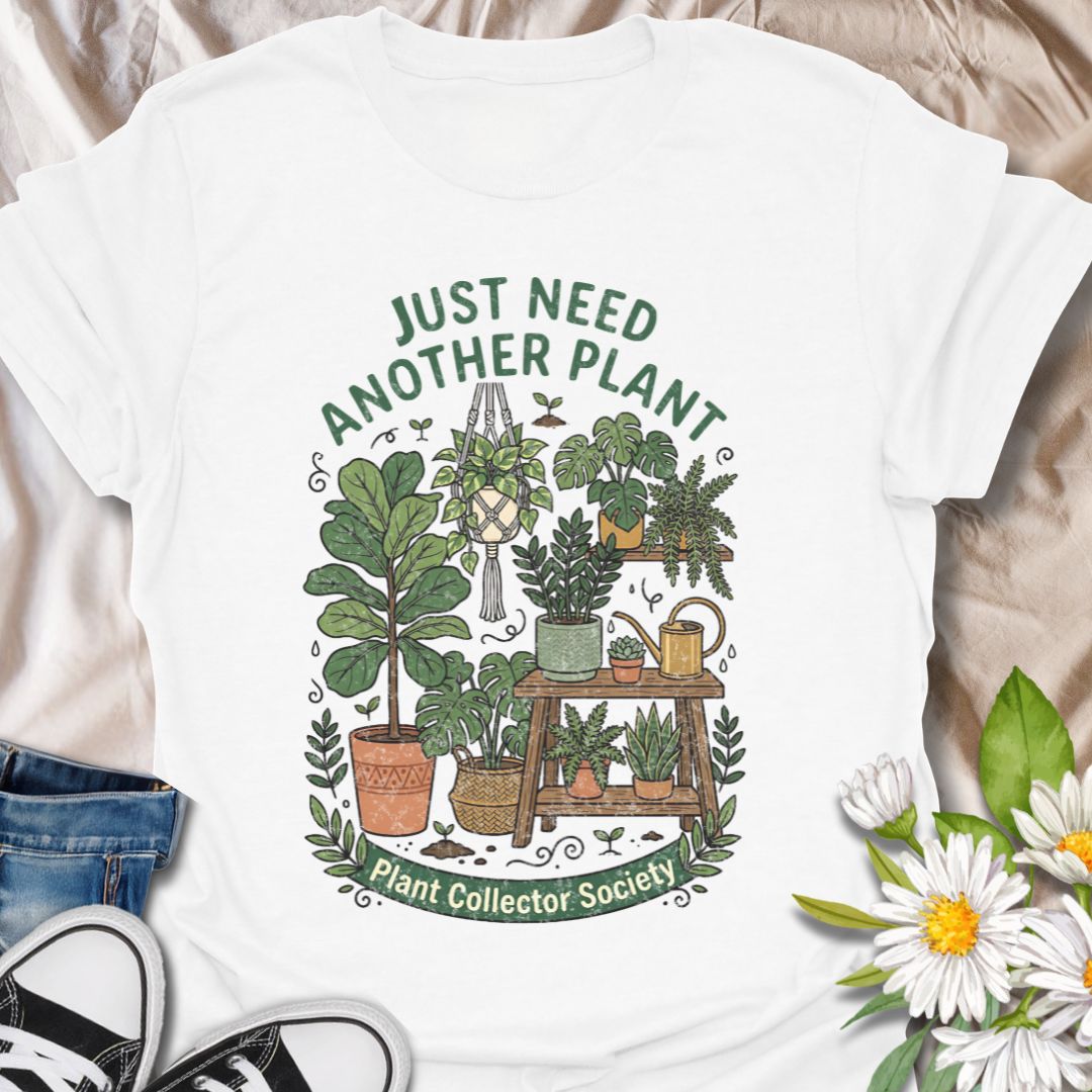 Just need another plant funny plant lover shirt featuring a detailed houseplant illustration. Perfect gift for plant collectors, plant moms, and indoor gardeners who can’t stop adding to their plant collection.