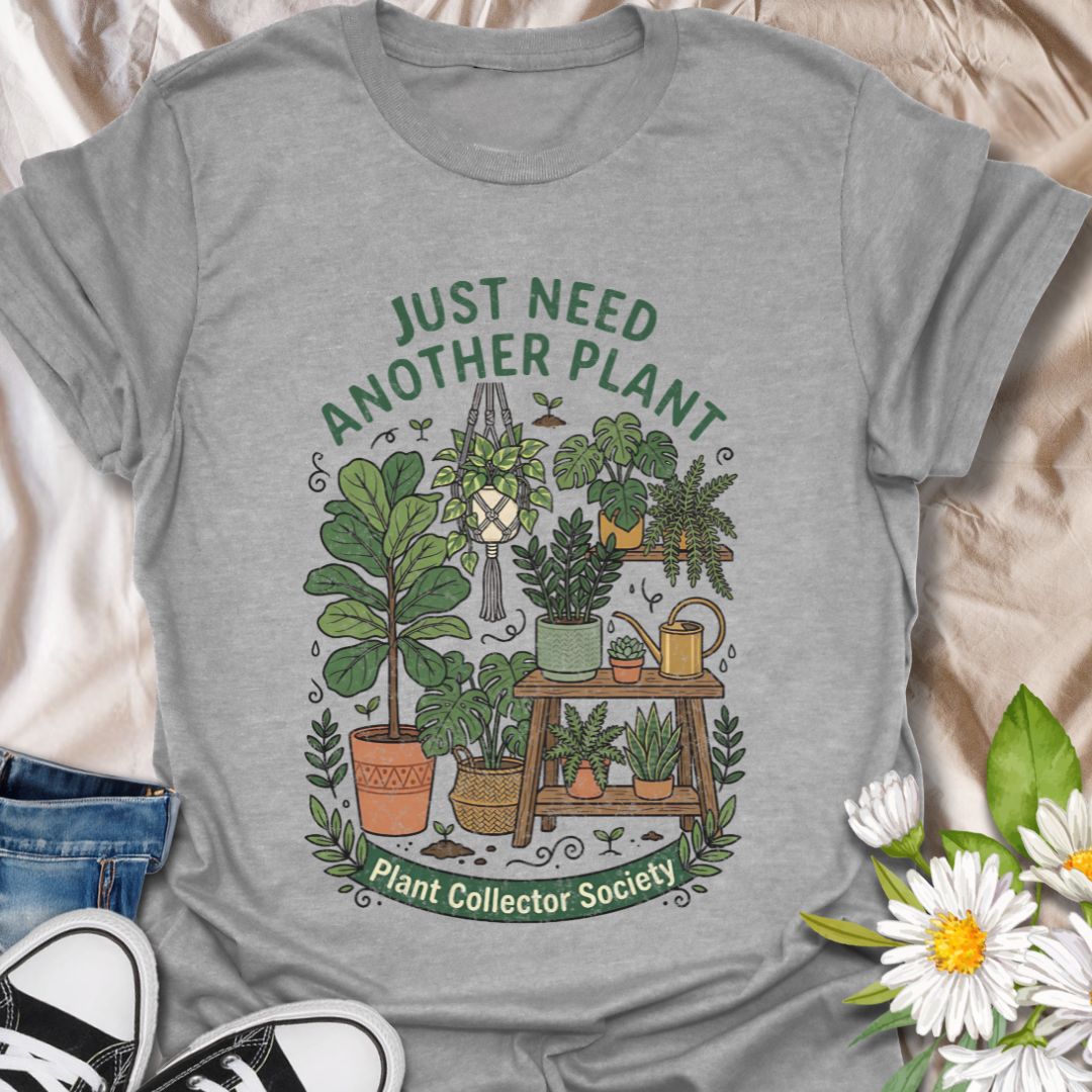 Just need another plant funny plant lover shirt featuring a detailed houseplant illustration. Perfect gift for plant collectors, plant moms, and indoor gardeners who can’t stop adding to their plant collection.