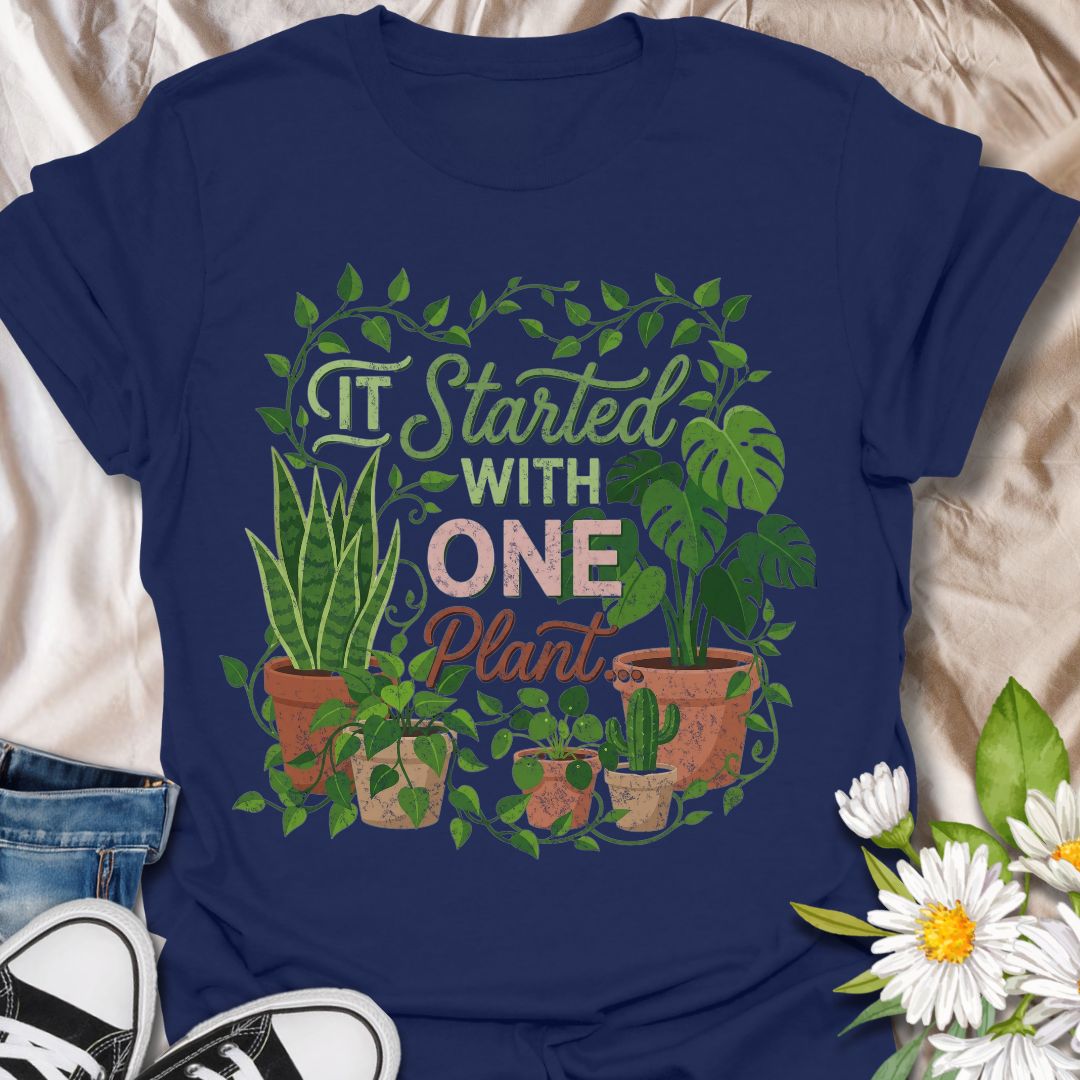 It started with one plant funny plant lover shirt for houseplant collectors and plant moms. Perfect gift for plant lovers, indoor gardeners, and anyone growing their plant collection.