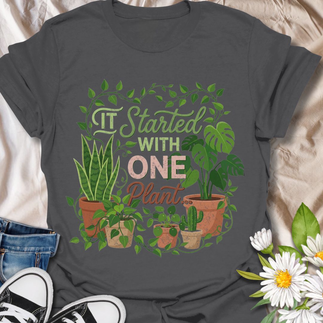 It started with one plant funny plant lover shirt for houseplant collectors and plant moms. Perfect gift for plant lovers, indoor gardeners, and anyone growing their plant collection.