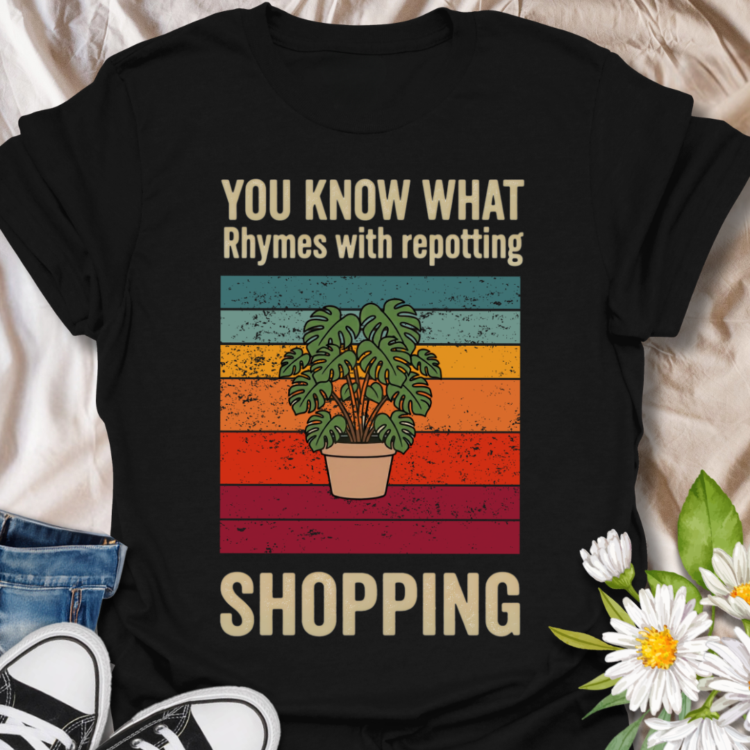 Funny plant lover t-shirt for houseplant fans, plant moms, and repotting addicts. A playful botanical graphic tee for anyone who loves shopping for more plants, pots, and leafy home decor gifts.
