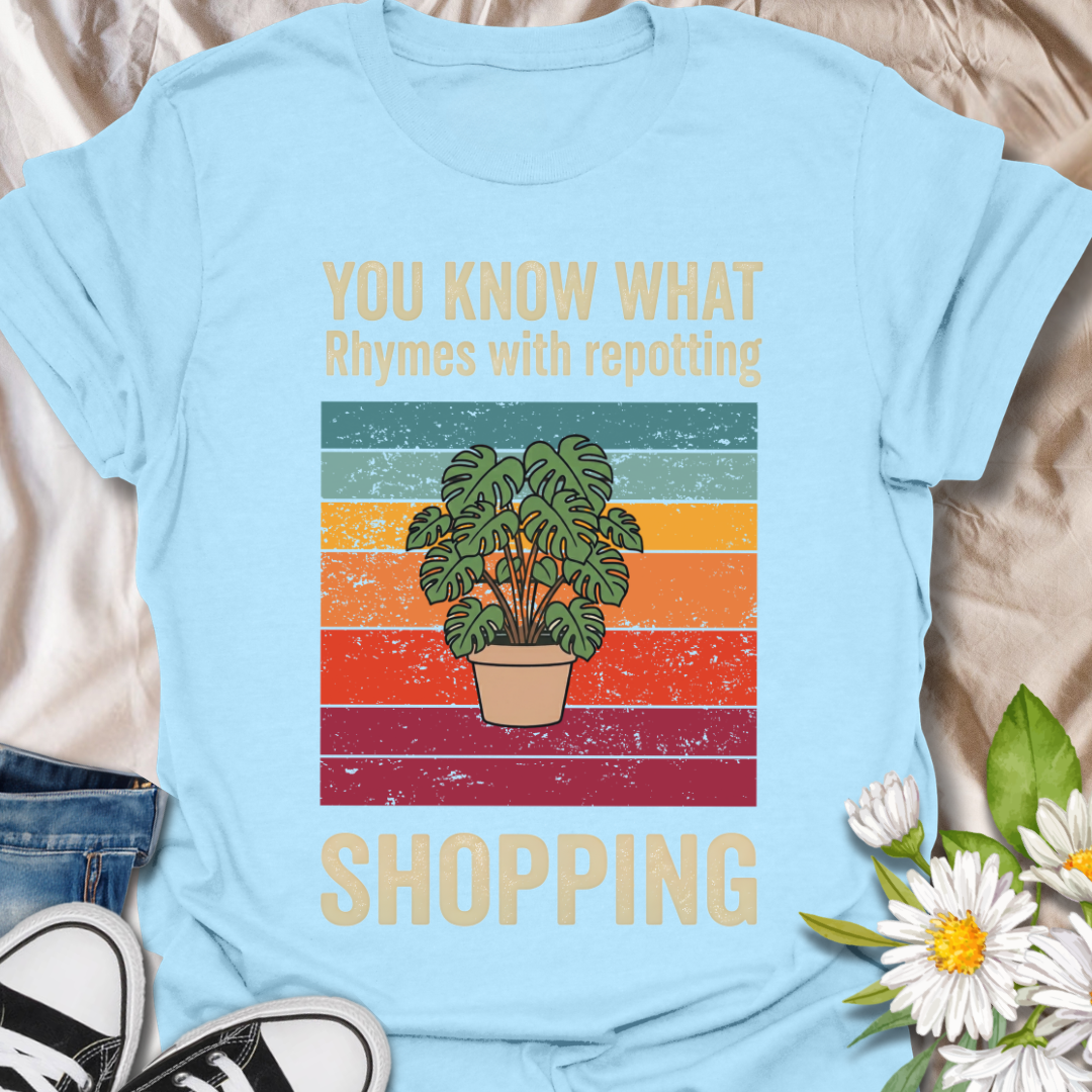Funny plant lover t-shirt for houseplant fans, plant moms, and repotting addicts. A playful botanical graphic tee for anyone who loves shopping for more plants, pots, and leafy home decor gifts.