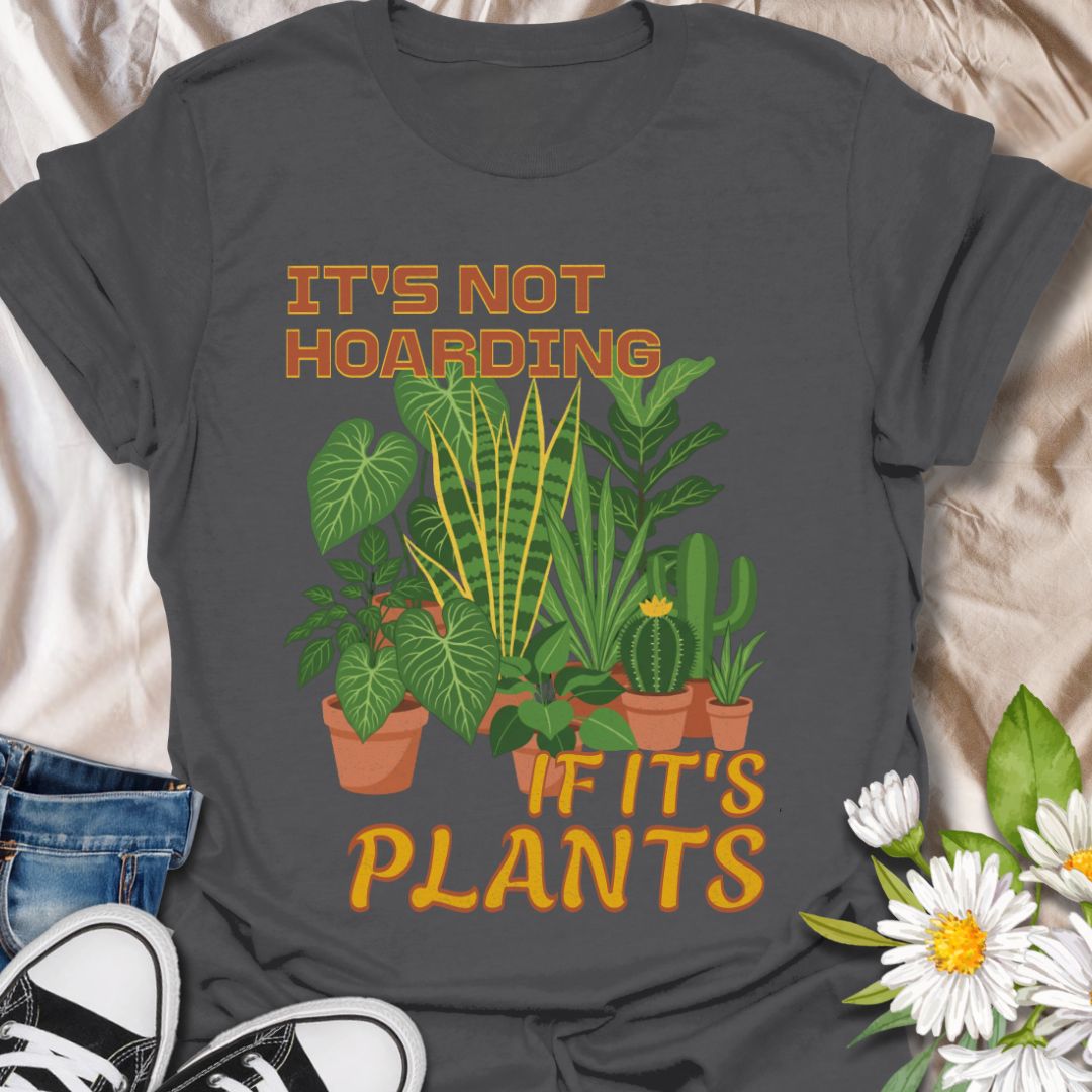 Funny plant lover t-shirt featuring the phrase “It’s Not Hoarding If It’s Plants” with a houseplant graphic. Perfect for plant parents, indoor gardeners, houseplant collectors, and anyone obsessed with leafy green friends.