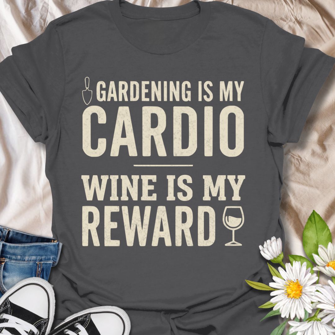 Funny gardening t-shirt featuring the phrase “Gardening Is My Cardio, Wine Is My Reward.” A playful tee for gardeners, plant lovers, and wine fans who know a good day in the garden deserves a relaxing glass at the end of it.
