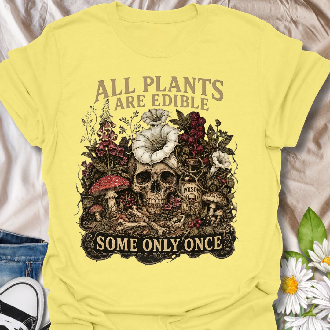 This All Plants Are Edible Some Only Once t-shirt is made for plant lovers with a dark sense of humor and a soft spot for spooky botanical artwork. Featuring a skeleton surrounded by mushrooms, plants, flowers, and vintage-style nature details, this design has a gothic garden feel with a funny cautionary plant message. Perfect for plant lovers, gardeners, mushroom fans, dark cottagecore style lovers, spooky season fans, and anyone who enjoys botanical humor with a slightly morbid twist.