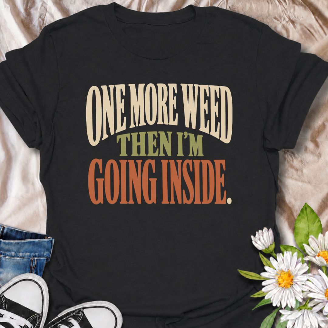A funny gardening T-shirt for anyone who heads outside for one quick job and somehow loses another hour to the garden. The phrase “One More Weed Then I’m Going Inside” captures that familiar gardener habit of always spotting just one more thing that needs doing. Its bold retro typography keeps the design simple, readable, and easy to wear. It makes a great gift for backyard gardeners, flower growers, and anyone who struggles to actually stop gardening. Ideal for garden days, nursery trips, farmers markets, 