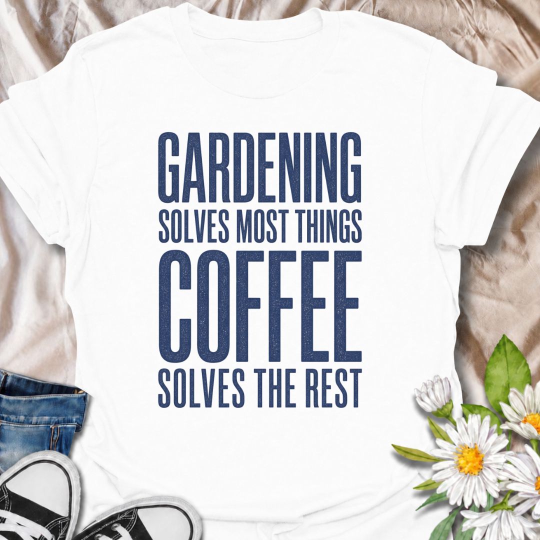A funny gardening T-shirt for anyone who believes most problems can be improved with time in the garden and a good cup of coffee. The phrase “Gardening Solves Most Things. Coffee Solves the Rest.” combines two everyday favorites in one bold, easy-to-read design. It’s perfect for gardeners, plant lovers, and coffee drinkers who enjoy a little dry humor. This makes a great gift for backyard gardeners, flower growers, vegetable gardeners, and anyone who starts the day with caffeine and ends it with dirt under 