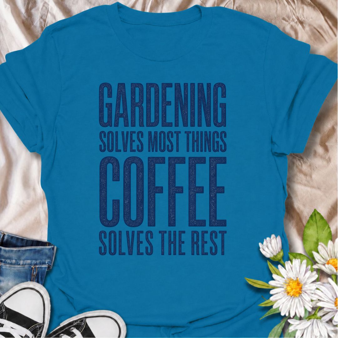 A funny gardening T-shirt for anyone who believes most problems can be improved with time in the garden and a good cup of coffee. The phrase “Gardening Solves Most Things. Coffee Solves the Rest.” combines two everyday favorites in one bold, easy-to-read design. It’s perfect for gardeners, plant lovers, and coffee drinkers who enjoy a little dry humor. This makes a great gift for backyard gardeners, flower growers, vegetable gardeners, and anyone who starts the day with caffeine and ends it with dirt under 