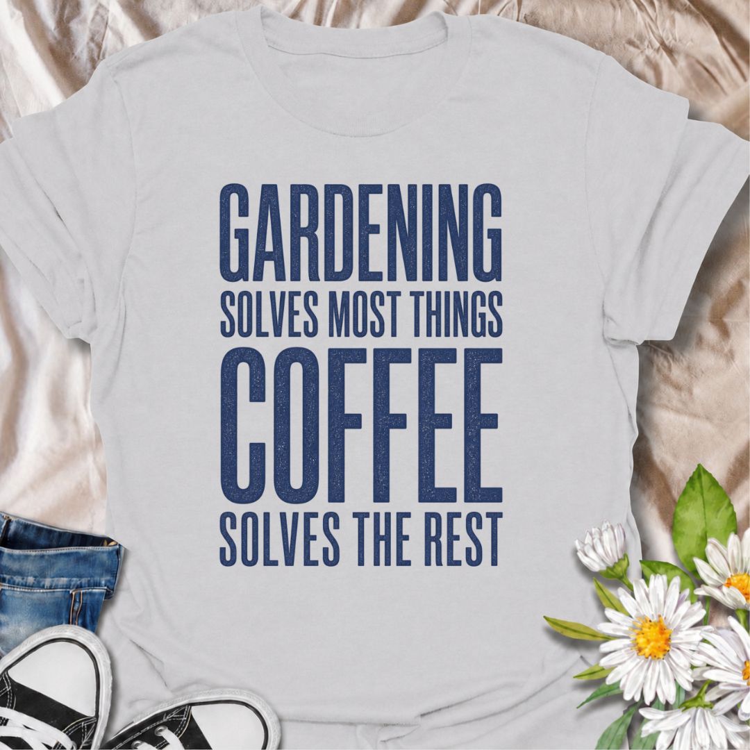 A funny gardening T-shirt for anyone who believes most problems can be improved with time in the garden and a good cup of coffee. The phrase “Gardening Solves Most Things. Coffee Solves the Rest.” combines two everyday favorites in one bold, easy-to-read design. It’s perfect for gardeners, plant lovers, and coffee drinkers who enjoy a little dry humor. This makes a great gift for backyard gardeners, flower growers, vegetable gardeners, and anyone who starts the day with caffeine and ends it with dirt under 