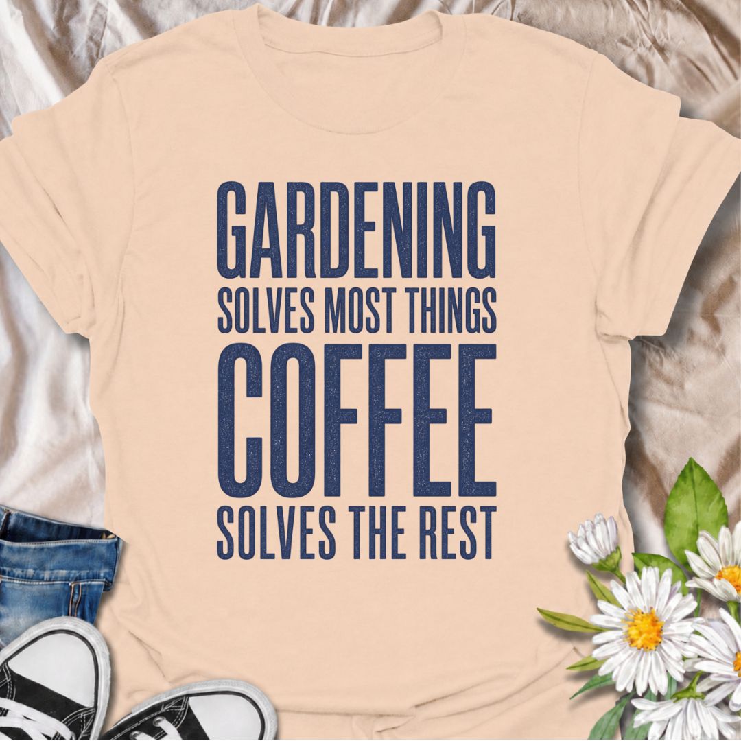 A funny gardening T-shirt for anyone who believes most problems can be improved with time in the garden and a good cup of coffee. The phrase “Gardening Solves Most Things. Coffee Solves the Rest.” combines two everyday favorites in one bold, easy-to-read design. It’s perfect for gardeners, plant lovers, and coffee drinkers who enjoy a little dry humor. This makes a great gift for backyard gardeners, flower growers, vegetable gardeners, and anyone who starts the day with caffeine and ends it with dirt under 