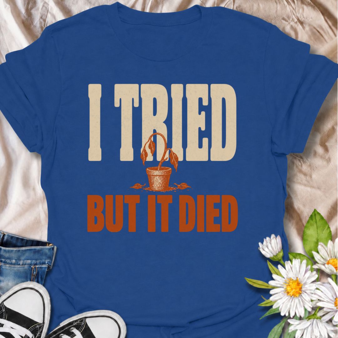 A funny plant T-shirt for anyone who gave it their best shot and still ended up with a very unhappy houseplant. The phrase “I Tried But It Died” delivers simple, self-deprecating plant humor that new growers and experienced plant parents alike will recognize. Featuring a wilted potted plant, the design keeps the joke bold, clear, and easy to wear. It makes a great gift for houseplant lovers, accidental plant killers, and anyone whose green thumb is still a work in progress. Ideal for nursery trips, plant sw