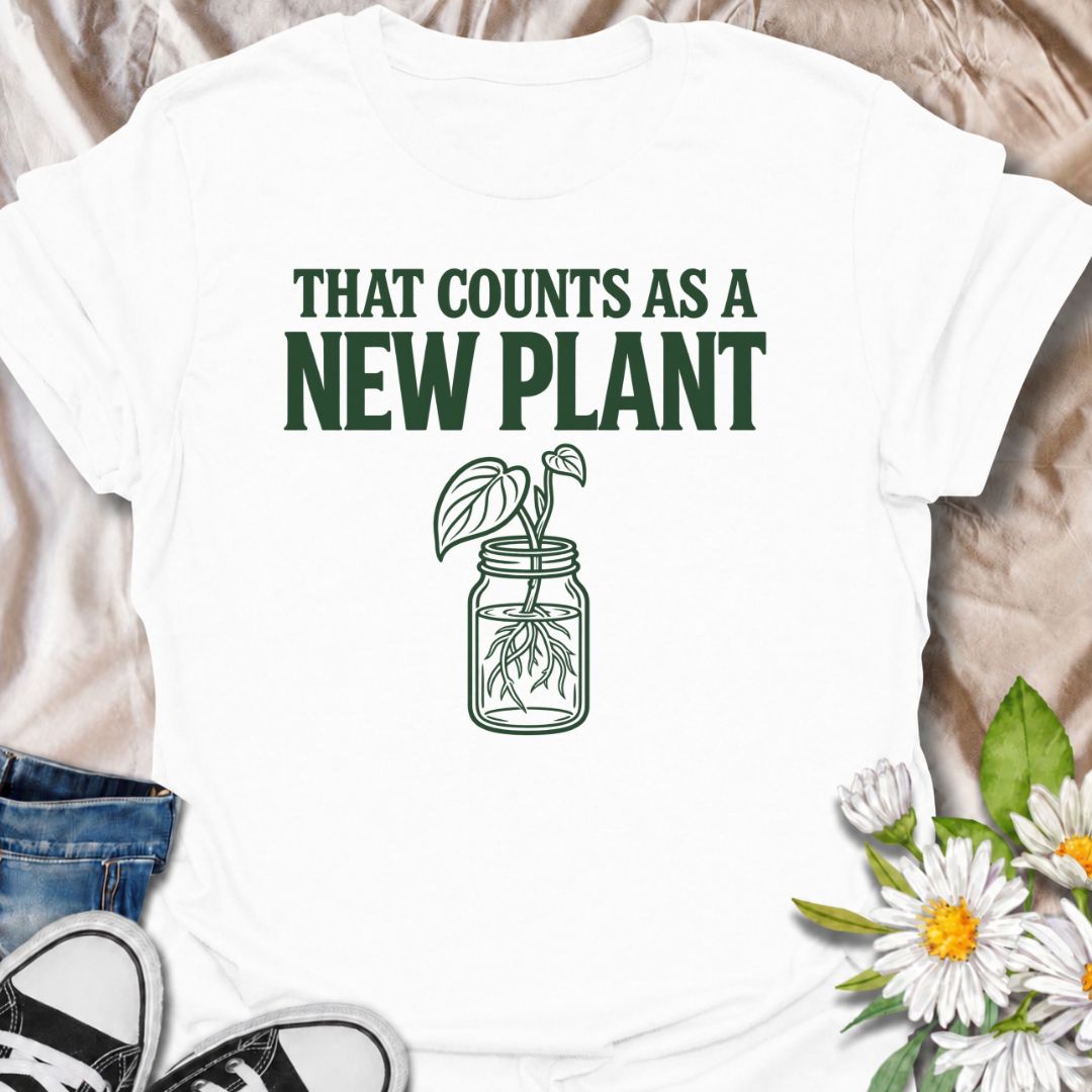 that counts as a new plant, propagation t-shirt, plant cutting shirt, rooting cuttings shirt, funny plant shirt, houseplant propagation, plant parent t-shirt, plant lover gift, pothos lover shirt, indoor gardener tee, houseplant humor, propagation lover gift, mason jar propagation, rooted cutting shirt, plant collector gift, houseplant collector, funny houseplant tee, indoor jungle shirt, plant obsession tee, houseplant addict, botanical slogan shirt, plant swap shirt, green thumb gift, indoor plant lover, 