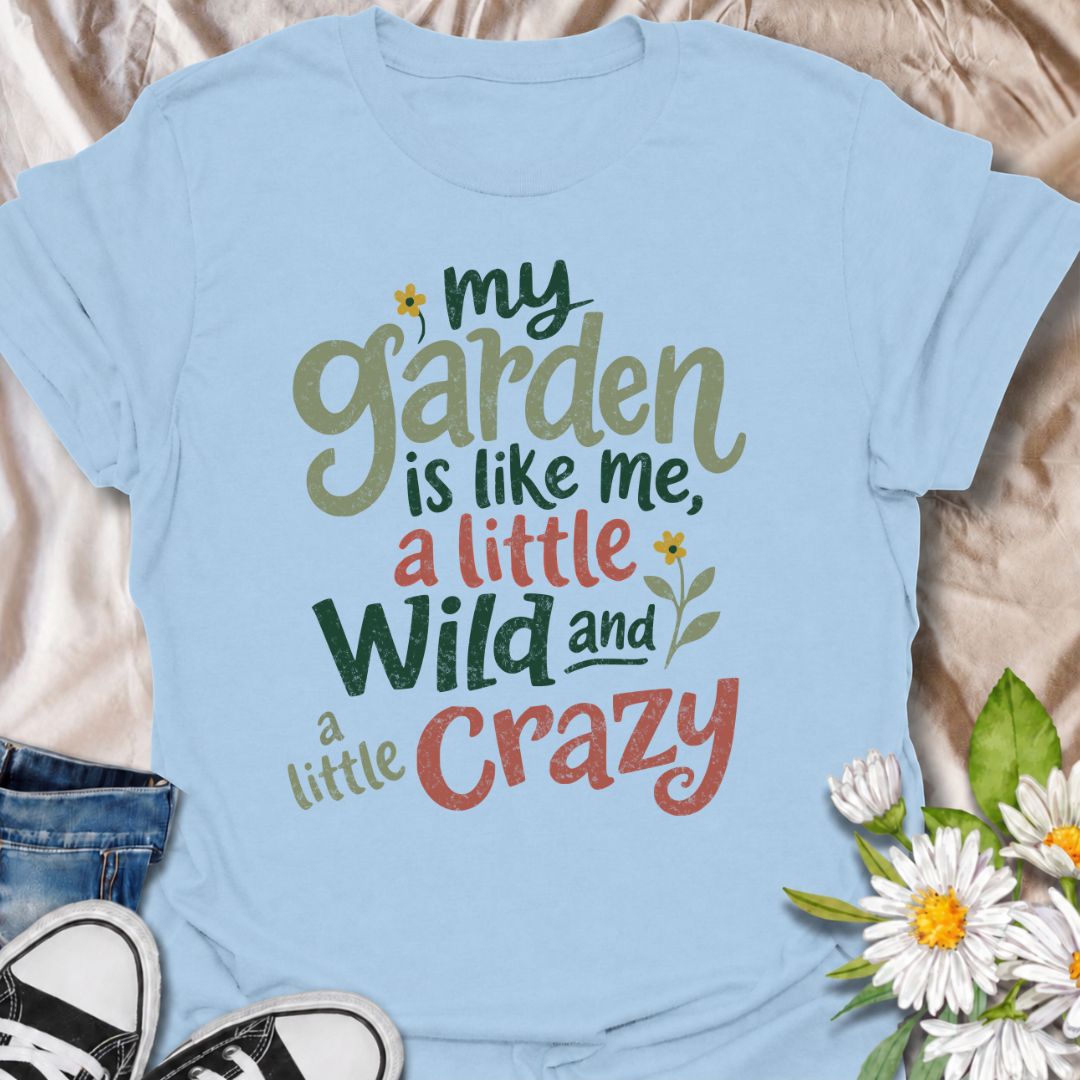 A funny gardening T-shirt for anyone who sees a little of themselves in the garden they’ve created. The phrase “My Garden Is Like Me, a Little Wild and a Little Crazy” brings personality-led garden humor to a bold, playful typography design. It is perfect for flower gardeners, cottage garden lovers, backyard growers, and anyone who prefers their garden a little less tidy and a lot more expressive. The relaxed hand-lettered style makes it feel cheerful, casual, and easy to wear. A great gift for gardeners wh