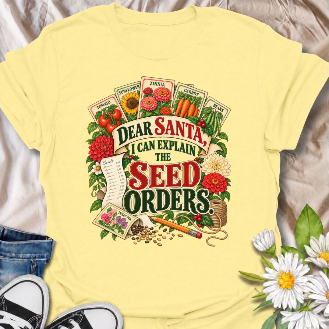A funny Christmas gardening T-shirt for anyone who may have gone slightly overboard ordering seeds for next season. The phrase “Dear Santa, I Can Explain the Seed Orders” pairs with colorful vintage seed packets, flowers, vegetables, a receipt, and gardening supplies for a festive design made especially for real gardeners. It is perfect for seed collectors, flower gardeners, vegetable growers, and anyone who treats winter as planning season for next year’s garden. The detailed seed-catalog style artwork giv