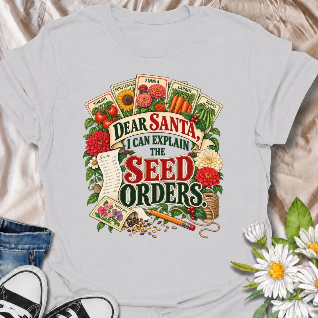 A funny Christmas gardening T-shirt for anyone who may have gone slightly overboard ordering seeds for next season. The phrase “Dear Santa, I Can Explain the Seed Orders” pairs with colorful vintage seed packets, flowers, vegetables, a receipt, and gardening supplies for a festive design made especially for real gardeners. It is perfect for seed collectors, flower gardeners, vegetable growers, and anyone who treats winter as planning season for next year’s garden. The detailed seed-catalog style artwork giv