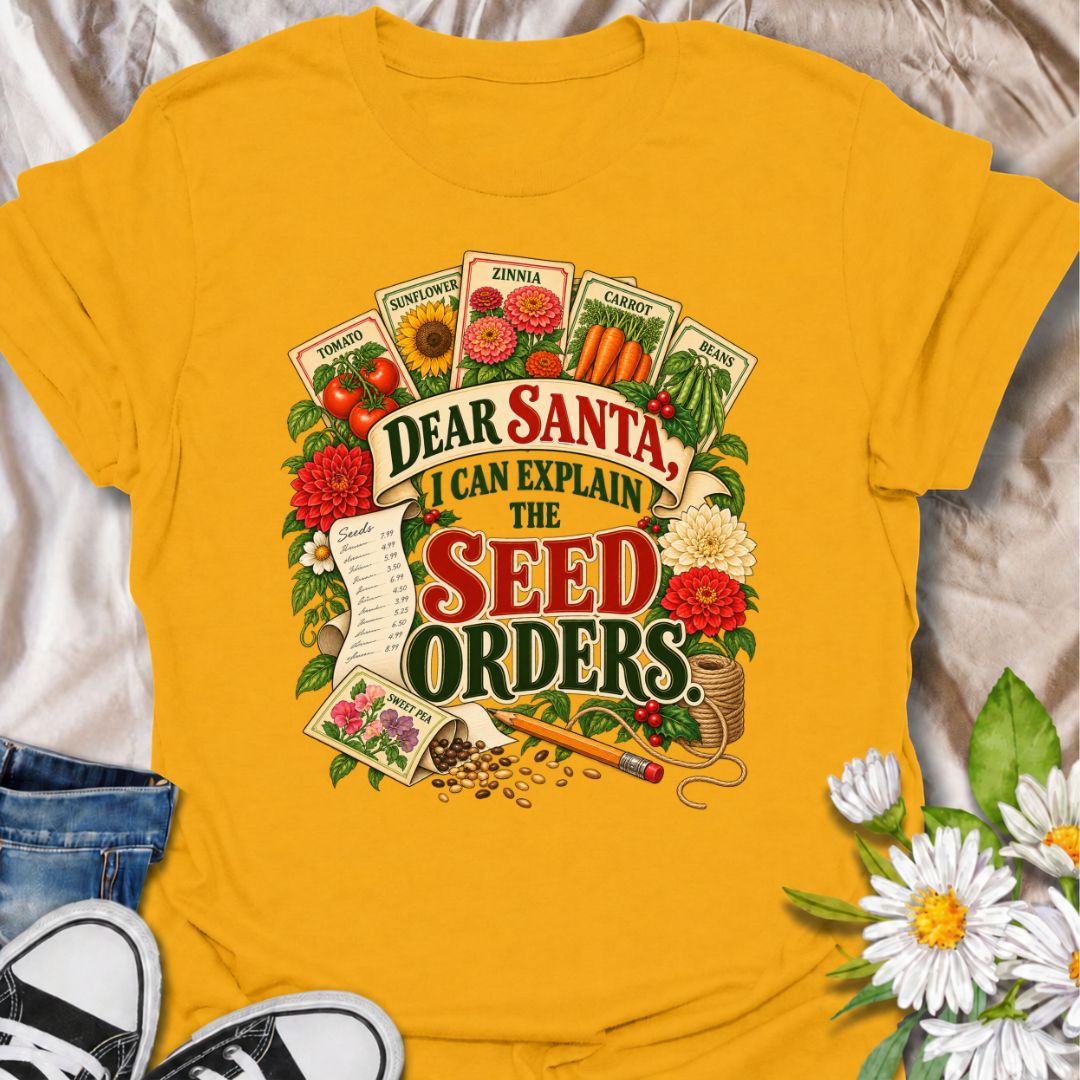A funny Christmas gardening T-shirt for anyone who may have gone slightly overboard ordering seeds for next season. The phrase “Dear Santa, I Can Explain the Seed Orders” pairs with colorful vintage seed packets, flowers, vegetables, a receipt, and gardening supplies for a festive design made especially for real gardeners. It is perfect for seed collectors, flower gardeners, vegetable growers, and anyone who treats winter as planning season for next year’s garden. The detailed seed-catalog style artwork giv
