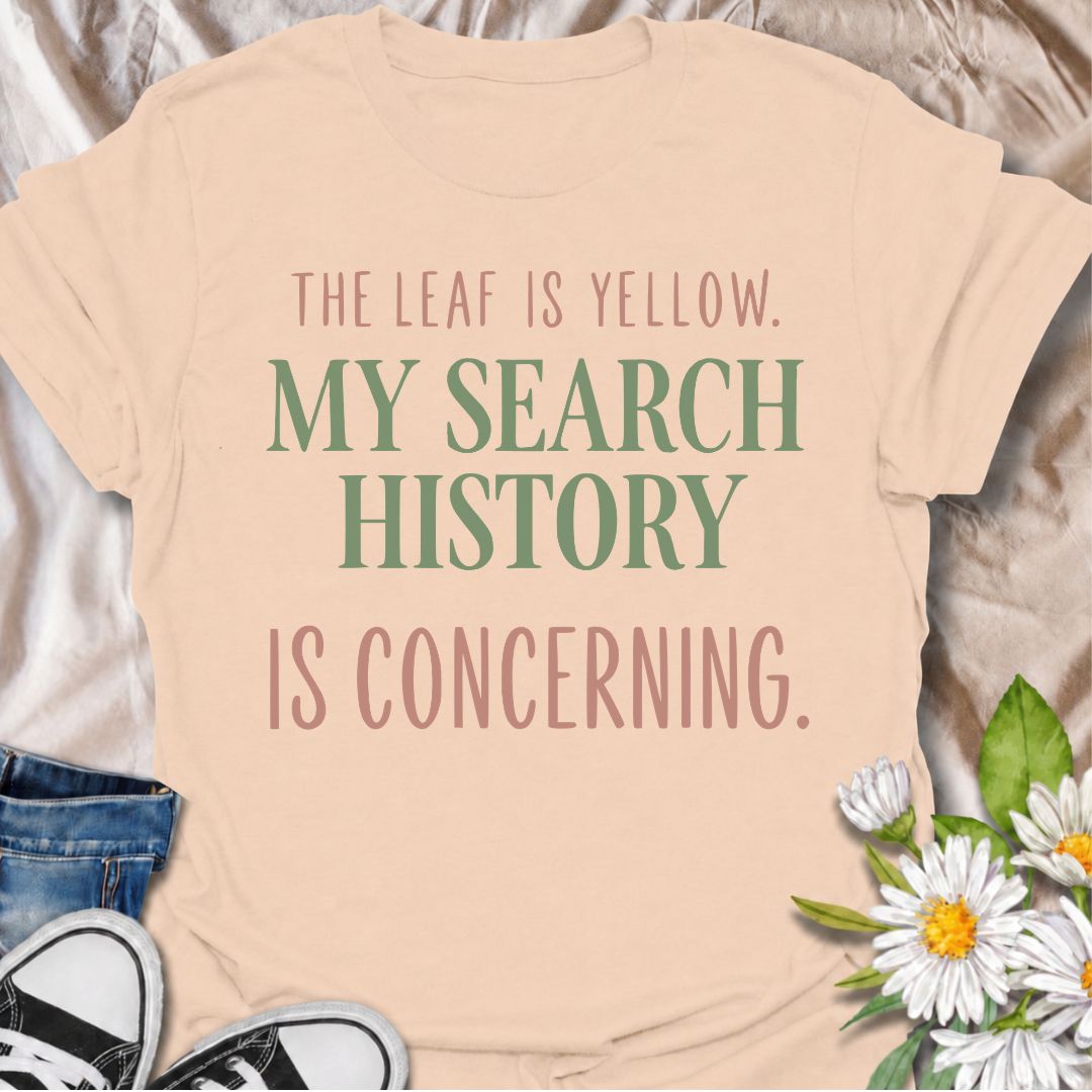 A funny houseplant T-shirt for anyone who sees one yellow leaf and immediately starts researching every possible cause. The phrase “The Leaf Is Yellow. My Search History Is Concerning.” captures the overthinking side of plant care with dry, relatable humor. It is perfect for plant parents, houseplant collectors, indoor gardeners, and anyone who has ever spiraled into searches about watering, light, pests, or root rot. The clean typography keeps the design simple, modern, and easy to wear. A great gift for h