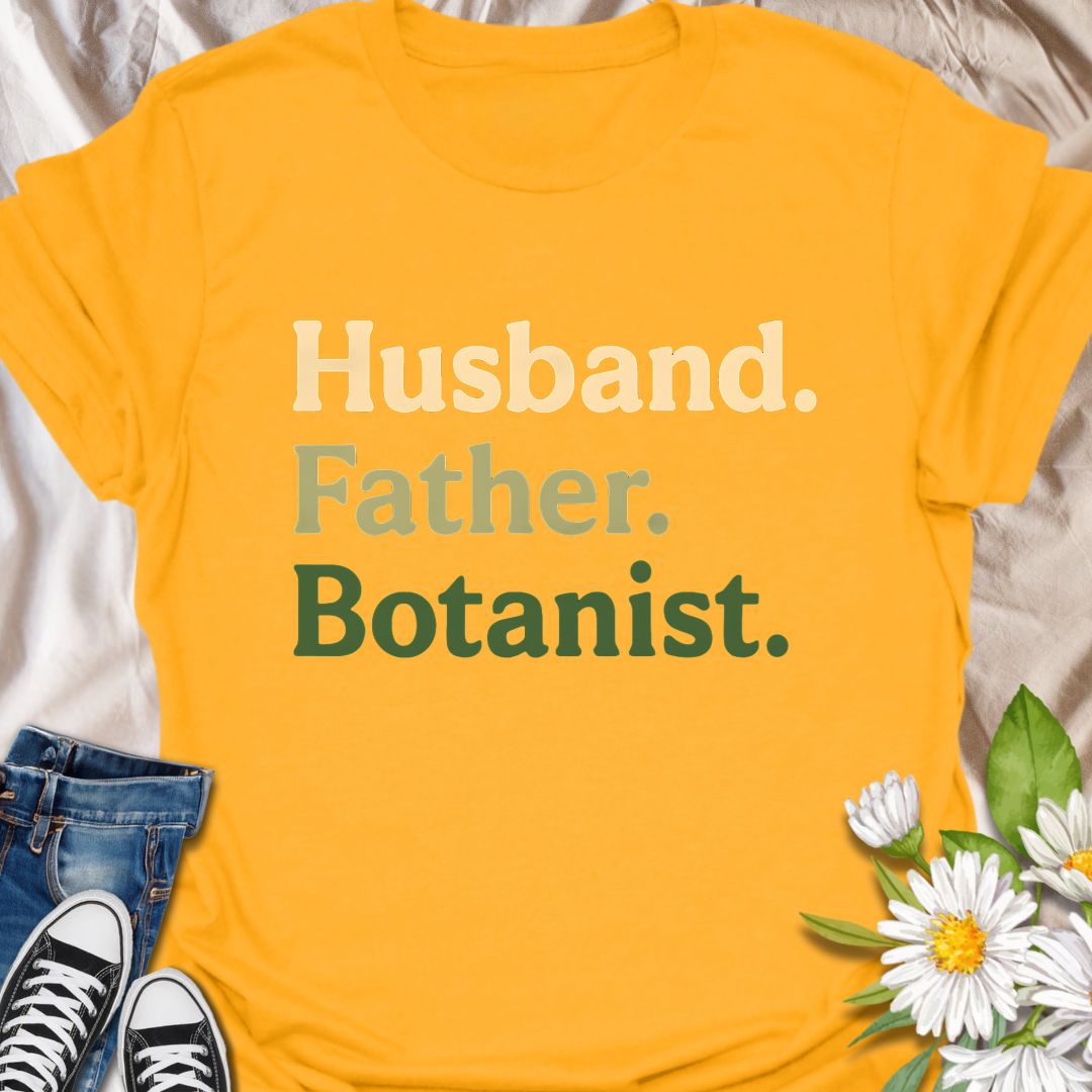 Celebrate every plant-loving man with this bold “Husband. Father. Botanist.” tee. A unique and thoughtful gift for dads who love gardening and botany.