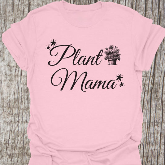 Plant Mama T-Shirt