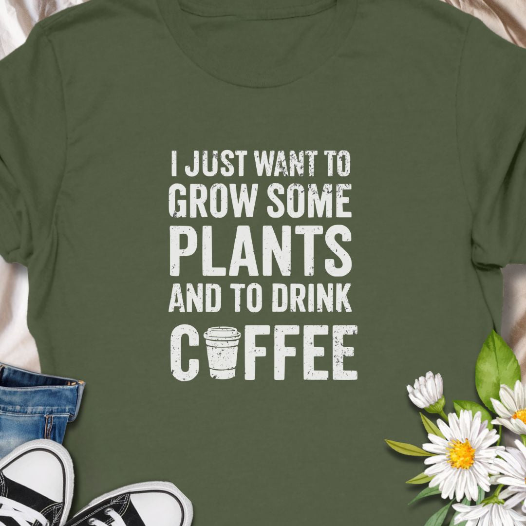 For those who thrive on greenery and caffeine! This “I Just Want to Grow Some Plants and Drink Coffee” shirt is perfect for coffee-loving plant parents. A cozy, humorous tee that pairs well with your morning brew and favorite monstera.