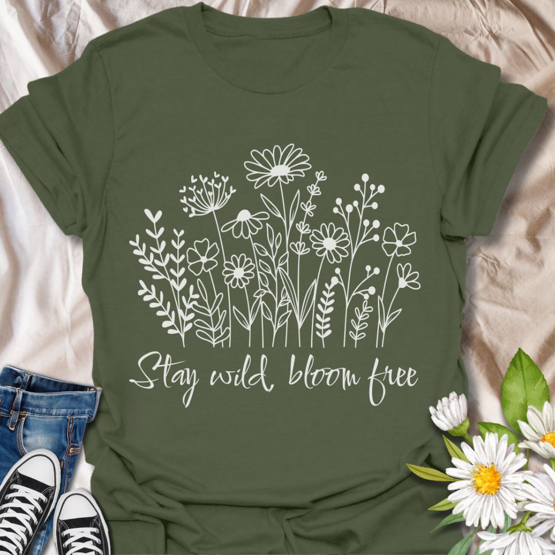 Stay Wild, Bloom Free T-Shirt